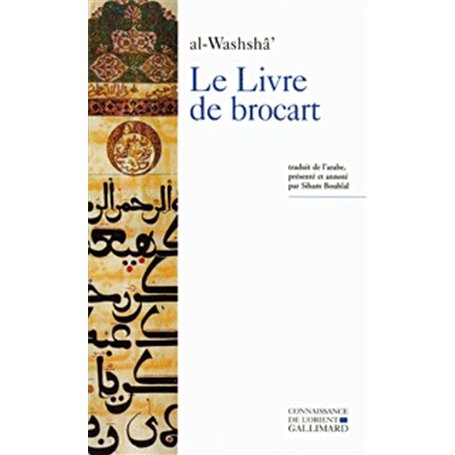Le Livre de brocart ou La société raffinée de Bagdad au X siècle