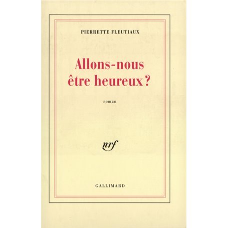 Allons-nous être heureux ?