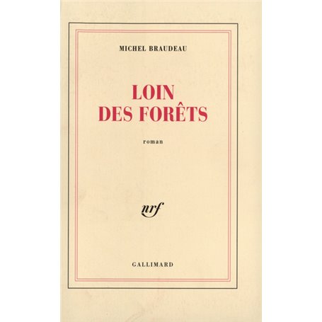 Loin des forêts