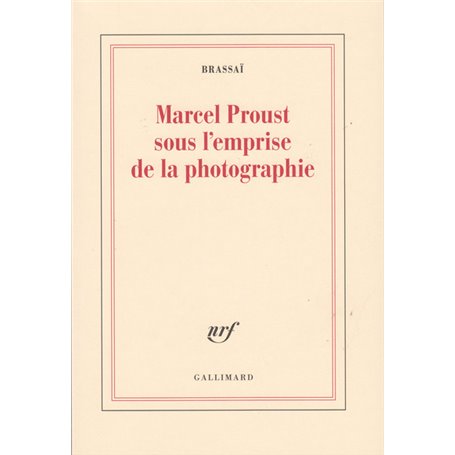 Marcel Proust sous l'emprise de la photographie