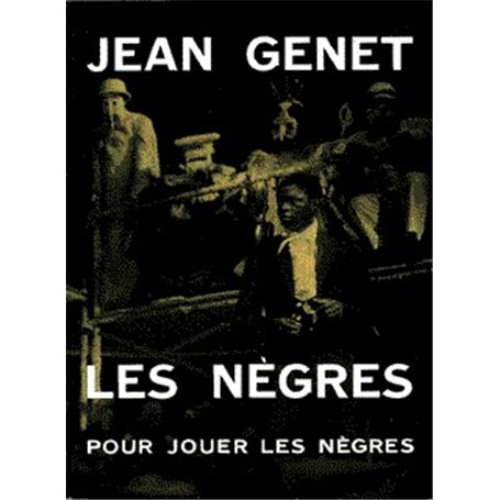 Les Nègres / Pour jouer "Les nègres"