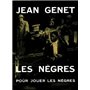 Les Nègres / Pour jouer "Les nègres"