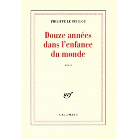 Douze années dans l'enfance du monde