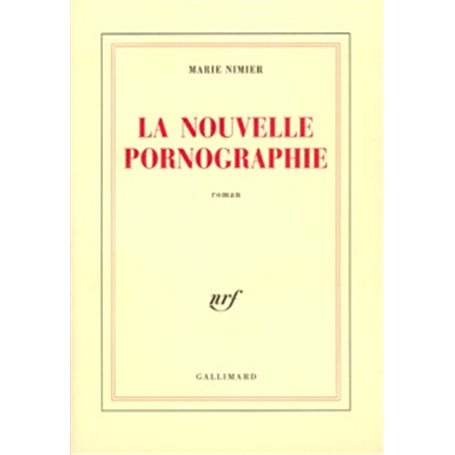 La Nouvelle Pornographie