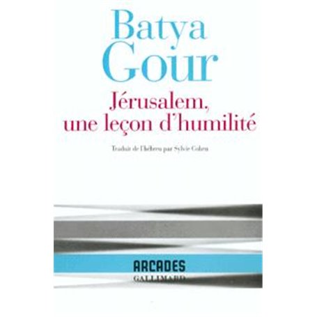 Jérusalem, une leçon d'humilité