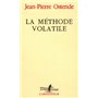 La Méthode volatile