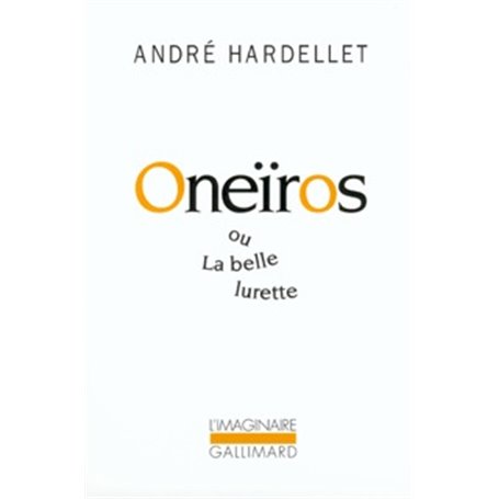 Oneïros ou La belle lurette