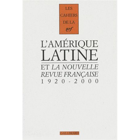 L'Amérique latine et "La Nouvelle Revue Française"