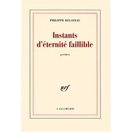 Instants d'éternité faillible