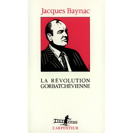 La Révolution gorbatchévienne