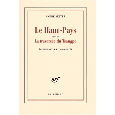 Le Haut-Pays/La traversée du Tsangpo