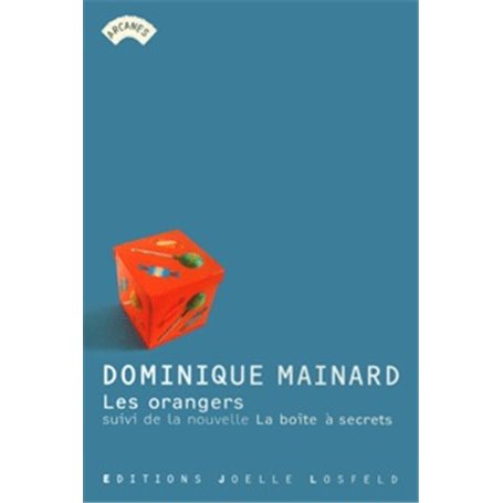 Les orangers / La boite à secrets