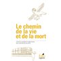 Le chemin de la vie et de la mort