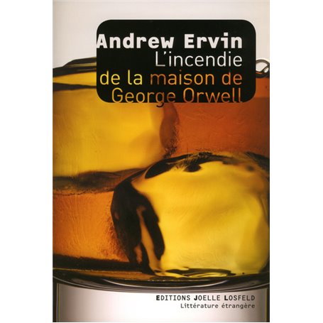 L'incendie de la maison de George Orwell