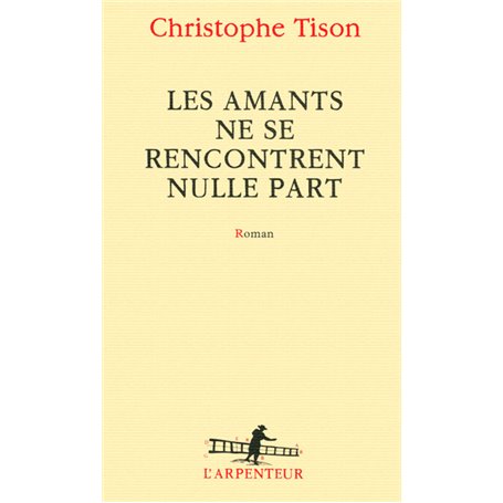 Les amants ne se rencontrent nulle part