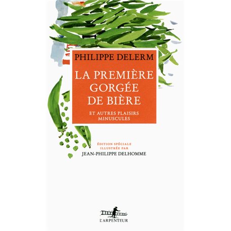 La première gorgée de bière et autres plaisirs minuscules