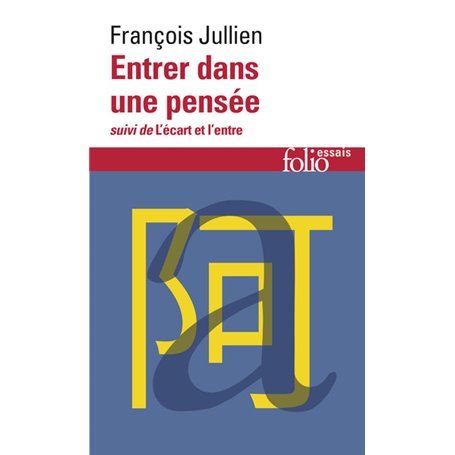 Entrer dans une pensée/L'écart et l'entre