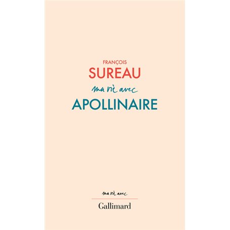 Ma vie avec Apollinaire
