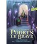 La légende de Podkin Le Brave