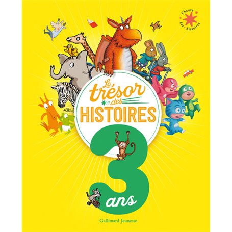 Le Trésor des histoires - 3 ans
