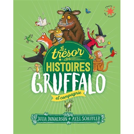 Le trésor des histoires - Gruffalo et compagnie