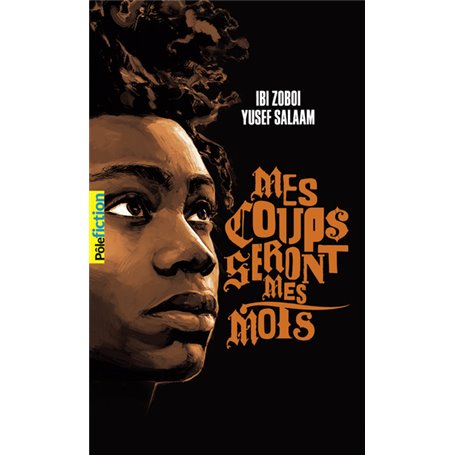 Mes coups seront mes mots