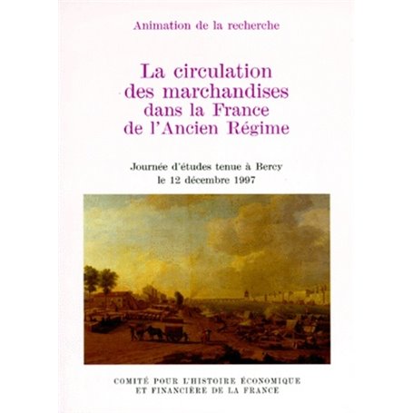 la circulation des marchandises dans la france de l'ancien régime