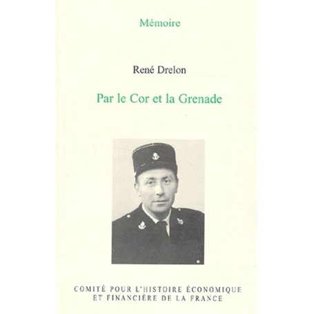 PAR LE COR ET LA GRENADE