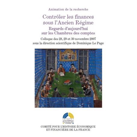 CONTRÔLER LES FINANCES SOUS L'ANCIEN RÉGIME - REGARDS D'AUJOURD'HUI SUR LES CHAM