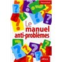 Le manuel anti-problèmes