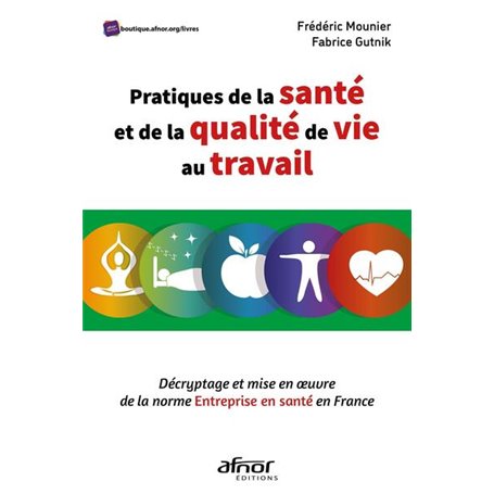 Pratiques de la santé et de la qualité de vie au travail