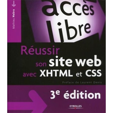 Réussir son site web avec XHTML et CSS