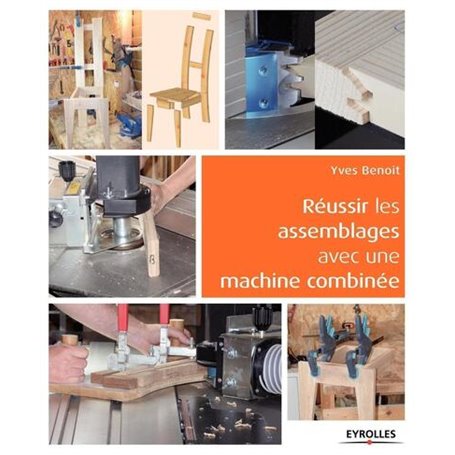 Réussir les assemblages avec une machine combinée