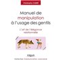 Manuel de manipulation à l'usage des gentils