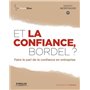Et la confiance, bordel ?