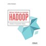 Maîtrisez l'utilisation des technologies Hadoop