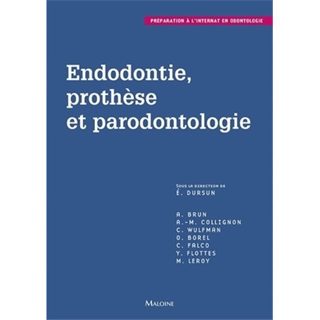 Endodontie, prothese et parodontologie