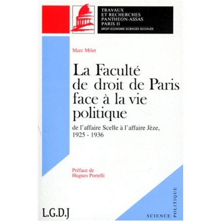 LA FACULTÉ DE DROIT DE PARIS FACE À LA VIE POLITIQUE DE L'AFFAIRE SCELLE À L'AFF