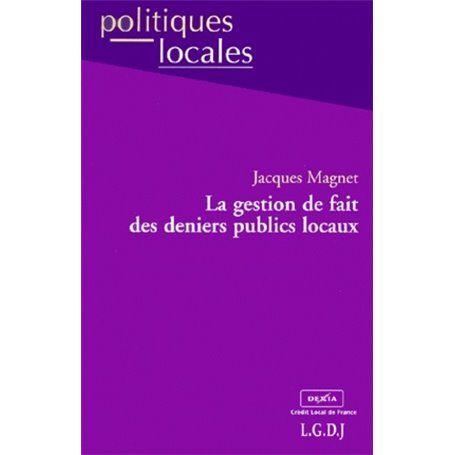la gestion de fait des deniers publics locaux