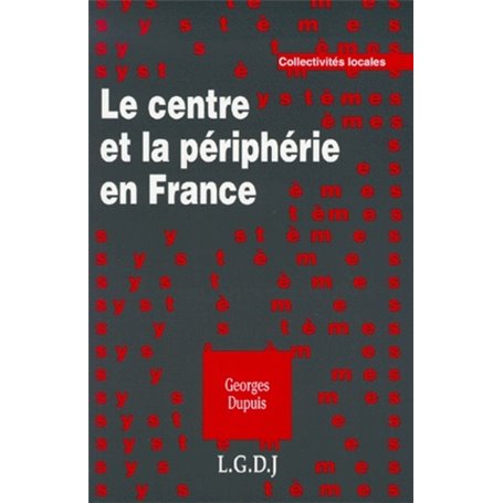 le centre et la périphérie en france