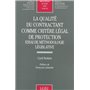 la qualité du contractant comme critère légal de protection