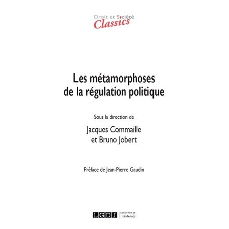 Les métamorphoses de la régulation politique