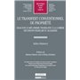 LE TRANSFERT CONVENTIONNEL DE PROPRIÉTÉ - ESSAI SUR LE MÉCANISME TRANSLATIF À LA