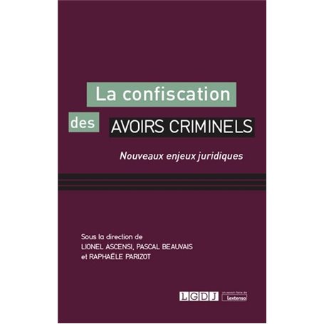 La confiscation des avoirs criminels
