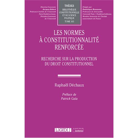 Les normes à constitutionnalité renforcée