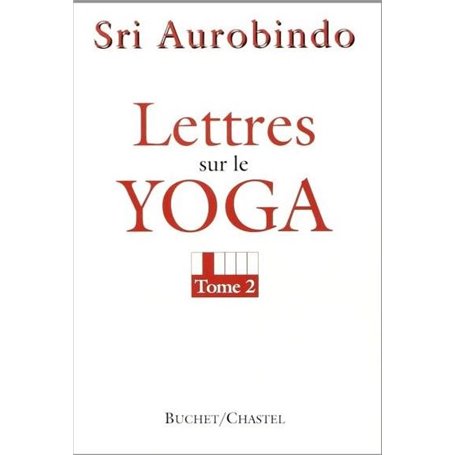 Lettres sur le yoga t2