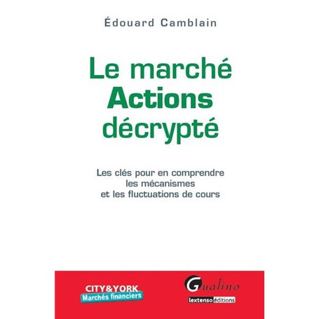le marché actions décrypté