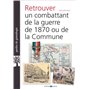 Retrouver un combattant de 1870 et de la Commune