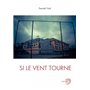 Si le vent tourne