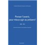 Penser l'avenir pour mieux agir au présent !